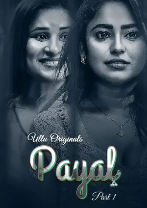 Payal – Part 1 (2024) UllU Original