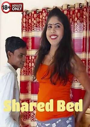 Shared Bed (2024) UnRated Hindi Short Film