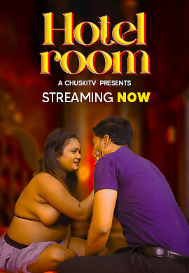 Hotel Room (2024) Chuskitv Hindi Short Film