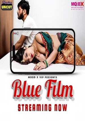 Blue Film (2024) Moodx Uncut Hot Series