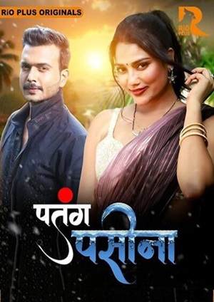 Patang Pasina (2024) Rioplus Season 1 Episode 1