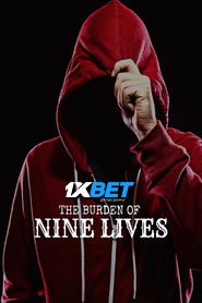 The Burden of Nine Lives (2024) Unofficial Hindi Dubbed