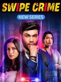 Swipe Crime (2024) Hindi Season 1 AMZN