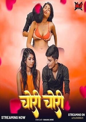 Chori Chori (2025) Hindi Uncutadda Short Film