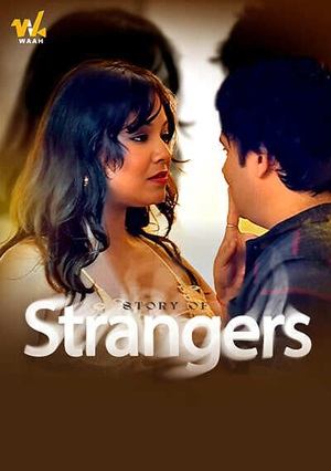 Story of Strangers (2025) Waah Season 1 Episode 1-3