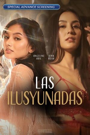 Las ilusyunadas (2025) Vivamax Adult Movie (Eng Sub)