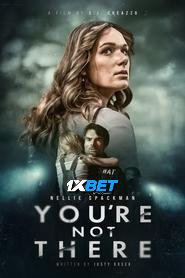 Youre Not There (2024) Unofficial Hindi Dubbed