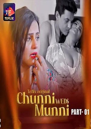 Chunni Weds Munni (2025) TeFlix Season 1 Episode 1