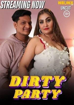 Dirty Party (2025) Neonxvip Hindi Short Film