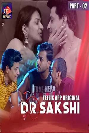 Dr Sakshi (2025) TeFlix Season 1 Episode 3-4