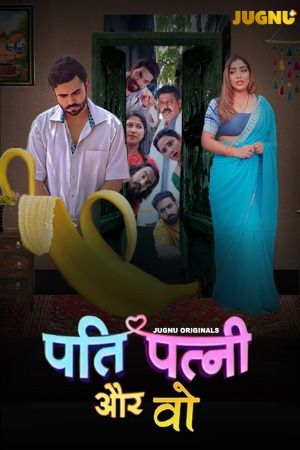 Pati Patni Aur Who (2025) Hindi Season 1 Episode 1 jugnu