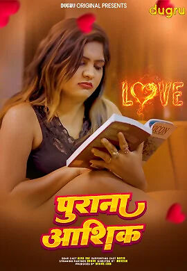 Purana Ashiq (2025) Dugru Hindi Hot Series