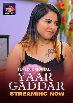 Yaar Gaddar (2025) TeFlix Season 1 Episode 1-2