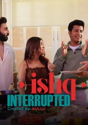 Ishq Interrupted (2025) Hindi Season 1 Complete