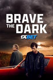 Brave the Dark (2023) HQ Hindi Dubbed