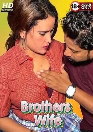 Brothers Wife (2025) Hindi Uncut Short Film