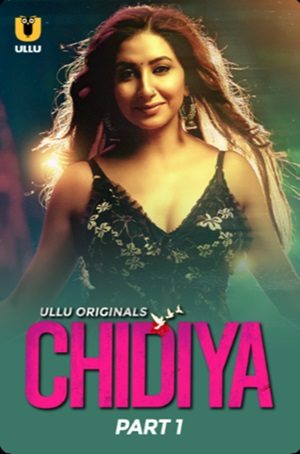 Chidiya – Part 1 (2025) Ullu Season 1 Episode 1