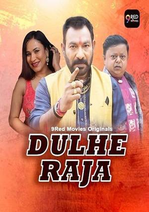 Dulhe Raja (2025) 9redmovies Season 1 Episode 1