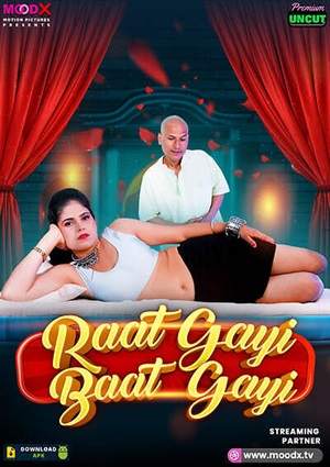 Raat Gayi Baat Gayi (2025) Hindi Moodx Season 1 Episode 1