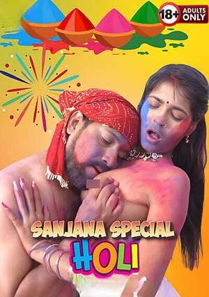 Sanjana Special Holi (2025) Hindi Uncut Short Film