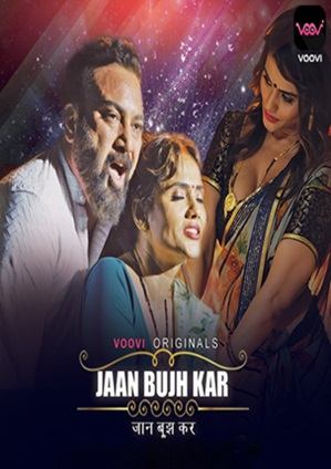 Jaan Bujh Kar (2022) VooVi S01 EP01 Hindi Hot Web Series