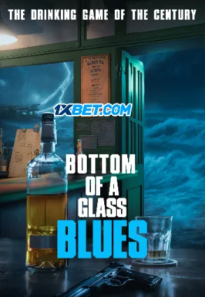 Bottom of a Glass Blues (2024) Unofficial Hindi Dubbed