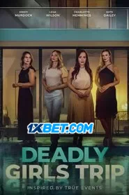 Deadly Girls Trip (2025) Unofficial Hindi Dubbed