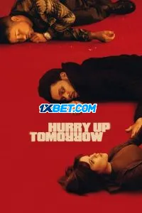 Hurry Up Tomorrow (2025) Unofficial Hindi Dubbed