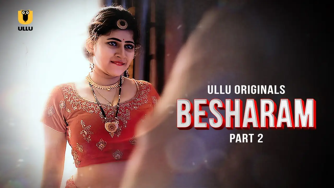 Besharam – Part 2 (2025) UllU Original