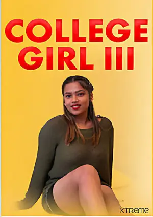 College Girl 3 (2025) Hindi Xtreme Short Film