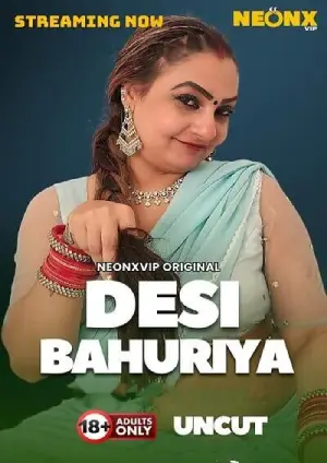 Desi Bahuriya (2025) NeonX Hindi Short Film