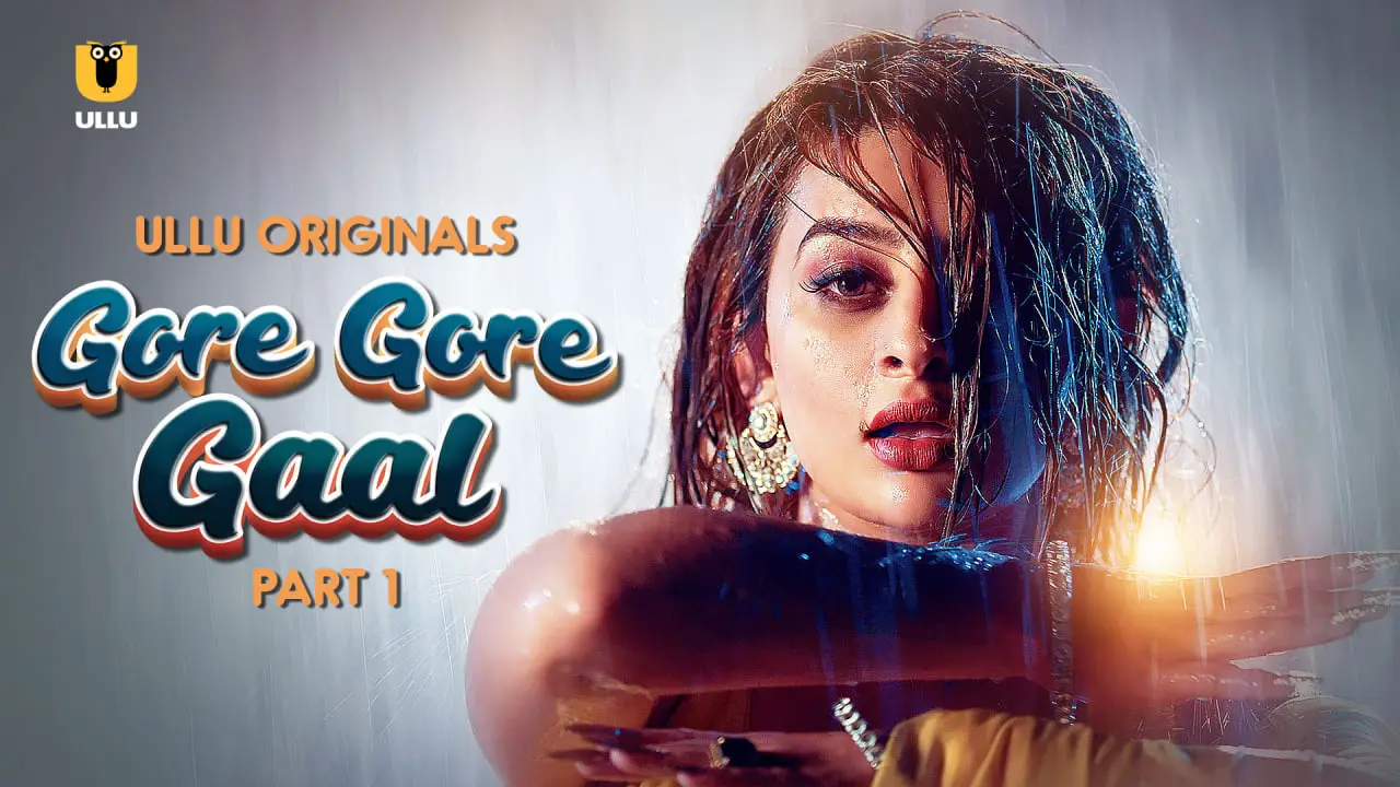 Gore Gore Gaal – Part 1 (2025) Ullu Season 1 Episode 1