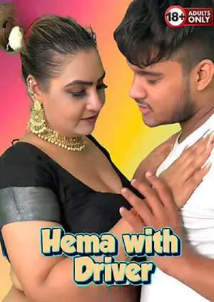 Hema with Driver (2025) Hindi Hot Short Film