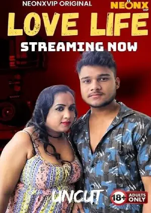 Love Life Uncut (2025) Neonx Hindi Short Film