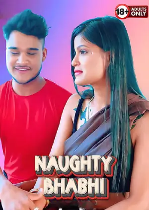 Naughty Bhabhi (2025) Hindi Uncut Hot Short Film 720p HDRip 450MB Download
