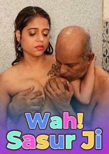 Wah Sasur Ji (2025) NeonX Hindi Hot Short Film