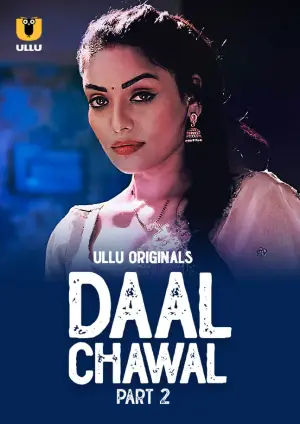 Daal Chawal – Part 2 (2025) UllU Original Poster