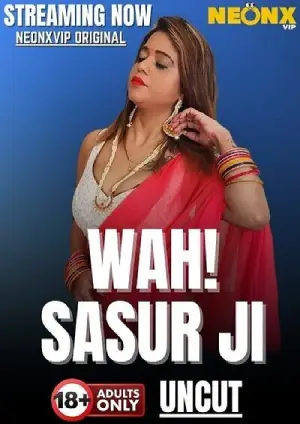 Wah! Sasur Ji (2025) Neonx Hindi Short Film