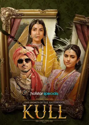 The Legacy of the RaisingGhs – Kull (2025) Hindi Season 1 Complete