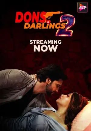 Dons and Darlings Season 2 (2025) AltBalaji Original