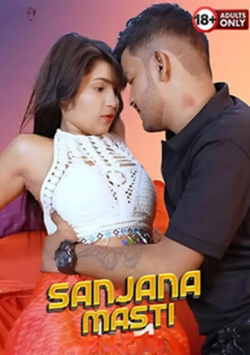 Sanjana Masti (2025) Hindi Uncut Short Film