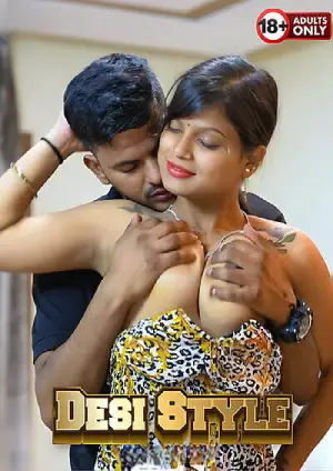 Desi Style (2025) Hindi Uncut Short Film