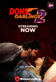 Dons and Darlings Season 2 (2025) ALT Balaji Hindi Season 1 Episode 1-3