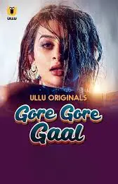 Gore Gore Gaal – Part 1 (2025) Ullu Season 1 Episode 1