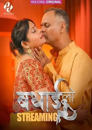 Badhai Lo (2025) Hulchul Season 1 Episode 1