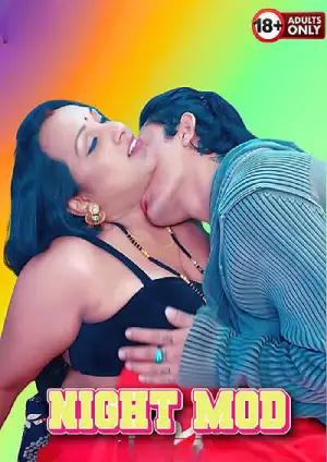 Night Mod (2025) Hindi Uncut Short Film