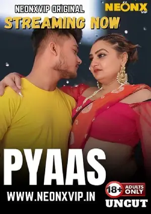 Pyaas (2025) Neonx Short Film