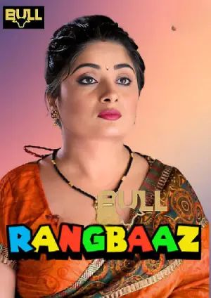 Rangbaaz (2025) Bullapp Season 1 Episode 1