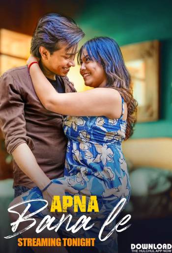 Apna Bana Le (2025) Hitprime Season 1 Episode 1