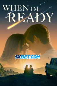 When Im Ready (2025) Unofficial Hindi Dubbed